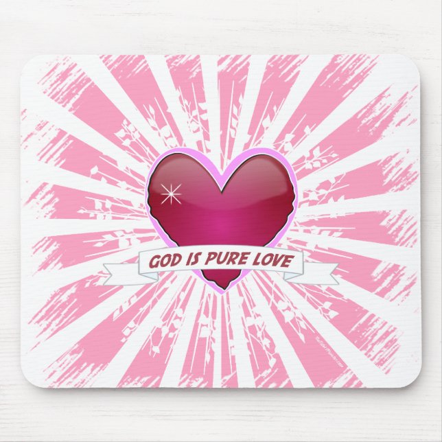 God is Pure Love Mousepad (Vorne)