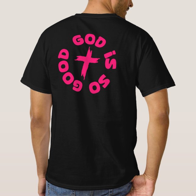 God Is So Good T-Shirt (Rückseite)