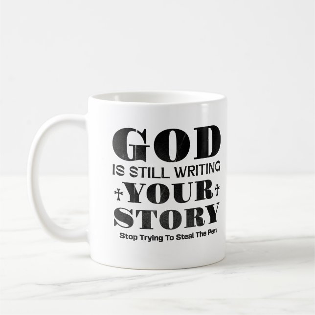 God Is Still Writing Your Story Gift For Christian Kaffeetasse (Links)