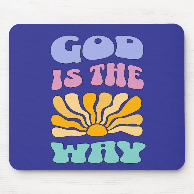 God is the Way Mousepad (Vorne)