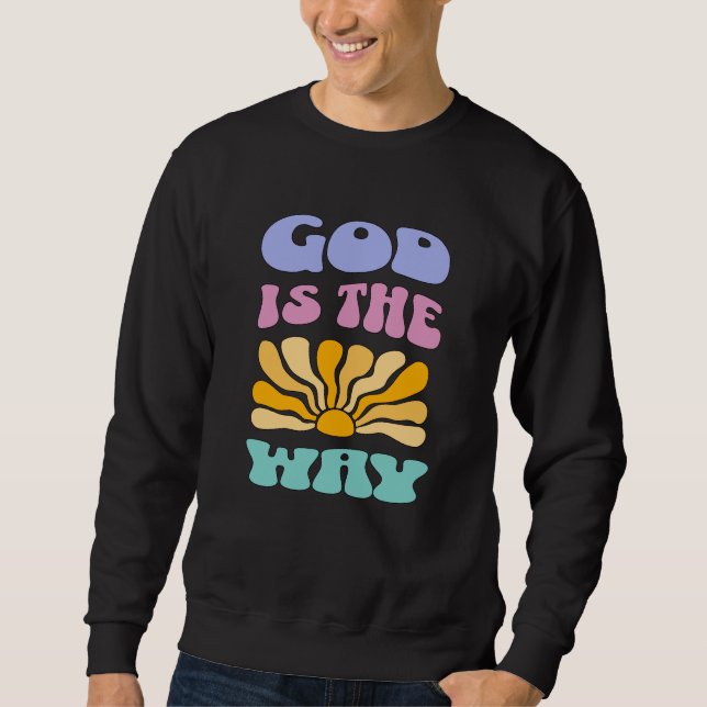 God is the Way Sweatshirt (Vorderseite)