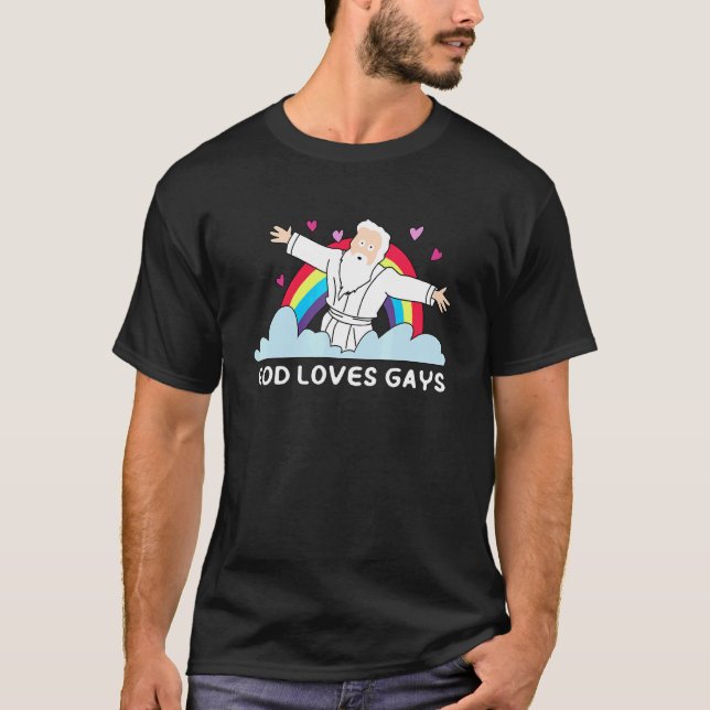 God Loves Gays Shirt Rainbow LGBT Flag For Men Wom (Vorderseite)