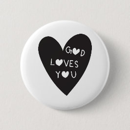 God loves you button