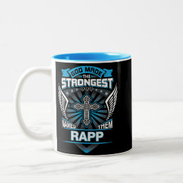 God Made The Strongest And Named Them Rapp Zweifarbige Tasse