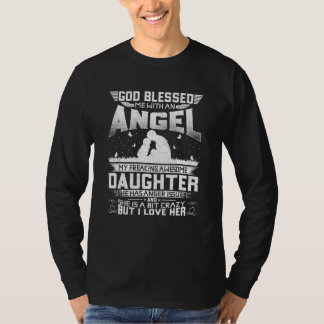 God Meured Me With An Angel My Freaking Awesome D T-Shirt