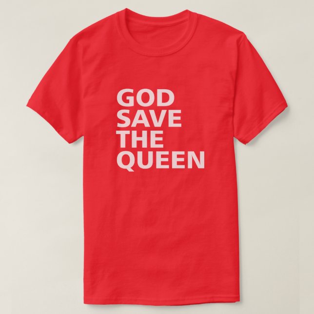 GOD RETTETE DIE KÖNIGIN T-Shirt (Design vorne)