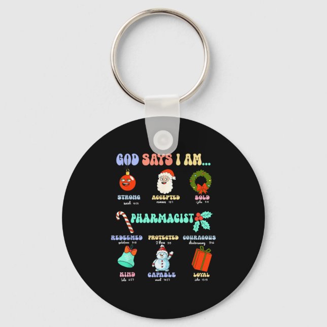 God Says I Am Pharmacist Christmas Pharmacy Tech C Schlüsselanhänger (Vorderseite)