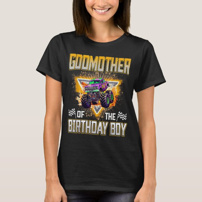 Godmother Of The Birthday Boy Monster Truck Birthd T-Shirt (Vorderseite)