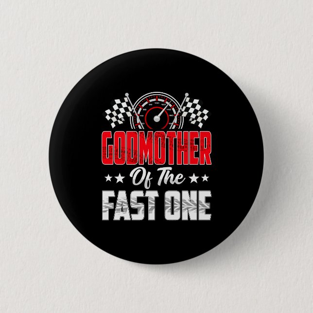 Godmother Of The Fast One Birthday 1st Race Car Fa Button (Vorderseite)