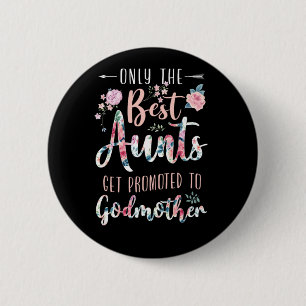 Godmutter nur die besten Tanten werden zu Godm Button