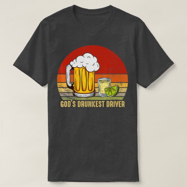 Gods Betrunkener Treiber T-Shirt (Design vorne)
