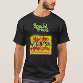 Gods Masterpiece, Special Friends T-Shirt