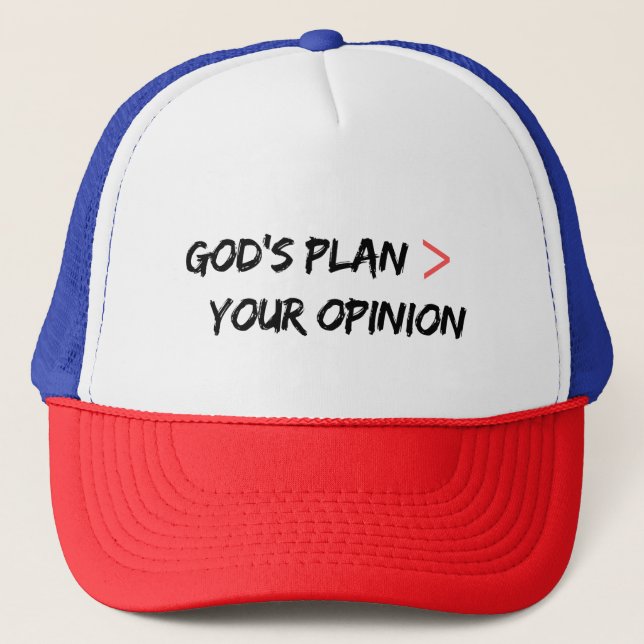 Gods Plan schlägt Ihre Meinung Christlich Hat Truckerkappe (Vorderseite)
