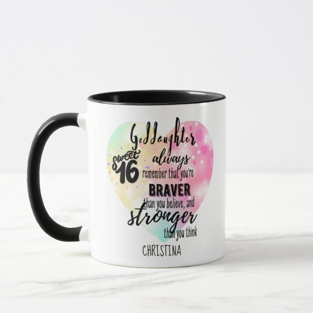 Godtochter Sweet16 Zitat Geschenk Braver Stronger Tasse (Links)