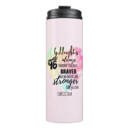 Godtochter Sweet16 Zitat Geschenk Braver Stronger Thermosbecher
