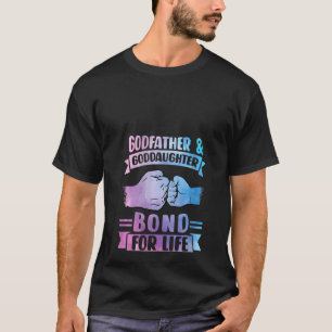 Godvater und Godtochter-Anleihe für das Leben Godp T-Shirt