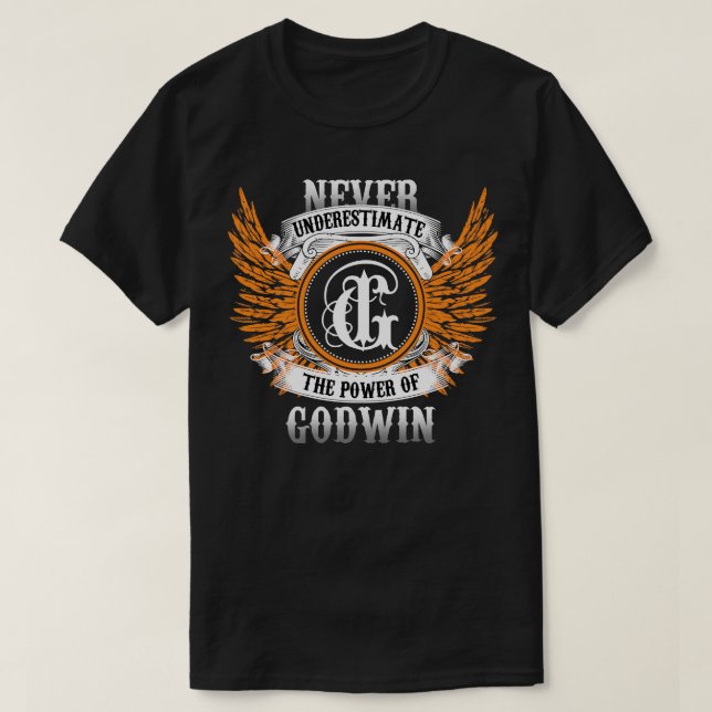 Godwin Name Shirt nie unterschätzen den Power (Design vorne)