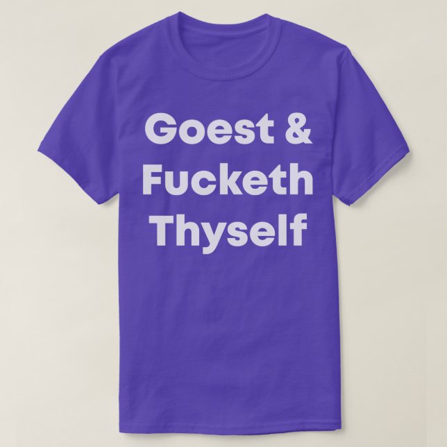Goest Thyself T-Shirt (Design vorne)