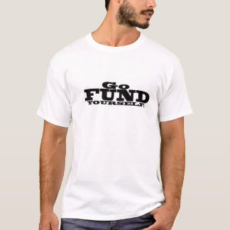 GOFUND SICH T-Shirt