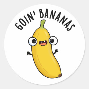 Goin Bananas Funny Fruit Pun Runder Aufkleber