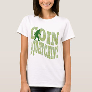 Goin Squatchin? Text & grüne Camouflage T-Shirt