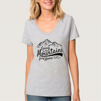 Going to the Mountains T-Shirt