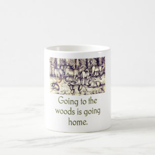 Going To The Woods is Going Home - Nature Quotes Kaffeetasse