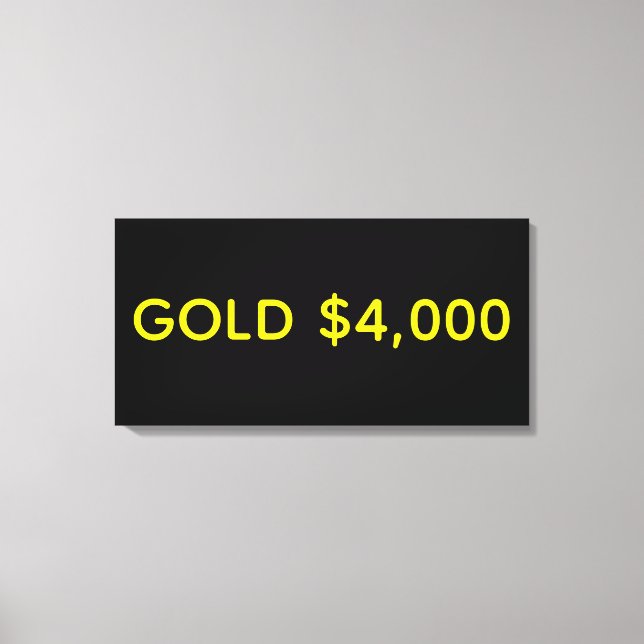 Gold 4.000 Dollar Marktfest Leinwanddruck (Vorderseite)