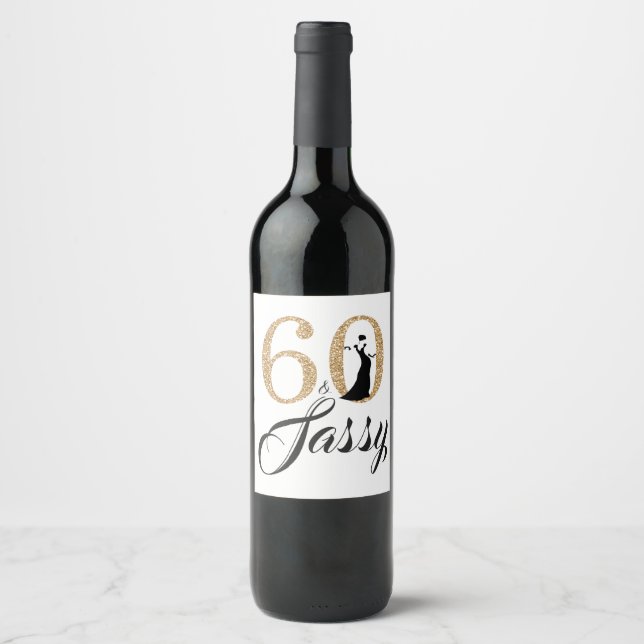 Gold 60 und Sassy Birthday Party Individuelle Name Weinetikett (Vorderseite)