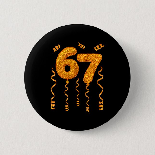 Gold 67 Party Balloons Funny 67 Meme Christmas 67  Button (Vorderseite)
