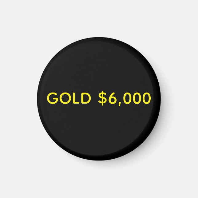 Gold $6,000 Marktfeier Magnet (Vorne)
