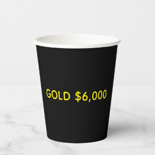 Gold $6.000 Marktzuwachs Pappbecher