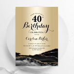 Gold Black Agate 40. Geburtstag Einladung<br><div class="desc">Schwarz und Gold sind 40 Jahre alt Party Einladung. Elegantes modernes Design mit Gesteinsgeode-Hintergrund aus Stein,  Imitate Glitzer Gold und Typografie Drehbuch Schriftart. Die trendige Einladungskarte eignet sich perfekt für eine stilvolle Damenfeier. Gedruckte Zazzle Einladungen oder Sofortdownload digitalen druckbaren Vorlage.</div>