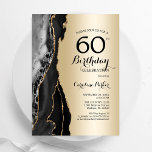 Gold Black Agate 60. Geburtstag Einladung<br><div class="desc">Schwarz und Gold über 60. Geburtstag feiern Einladung. Elegantes modernes Design mit Gesteinsgeode-Hintergrund aus Stein,  Imitate Glitzer Gold und Typografie Drehbuch Schriftart. Die trendige Einladungskarte eignet sich perfekt für eine stilvolle Damenfeier. Gedruckte Zazzle Einladungen oder Sofortdownload digitalen druckbaren Vorlage.</div>