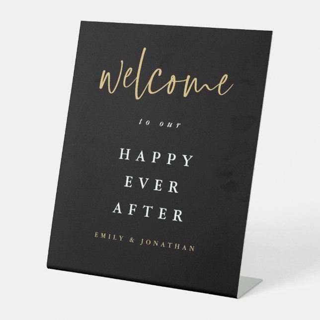 Gold Black Willkommen in Happy Ever nach Hochzeit Sockelschild (Vorderseite)