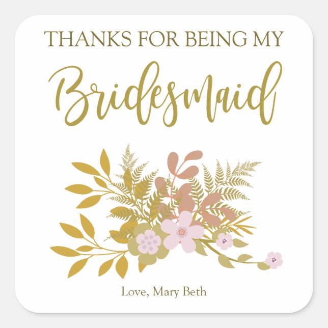 Gold & Blumen Pink for Design Thanks Bridesmaid Quadratischer Aufkleber (Vorderseite)