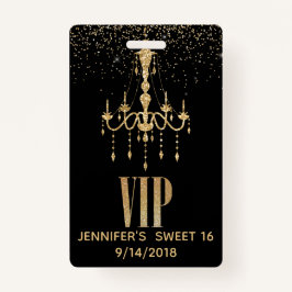 Gold Chandelier Sweet 16 Party VIP Abzeichen Ausweis