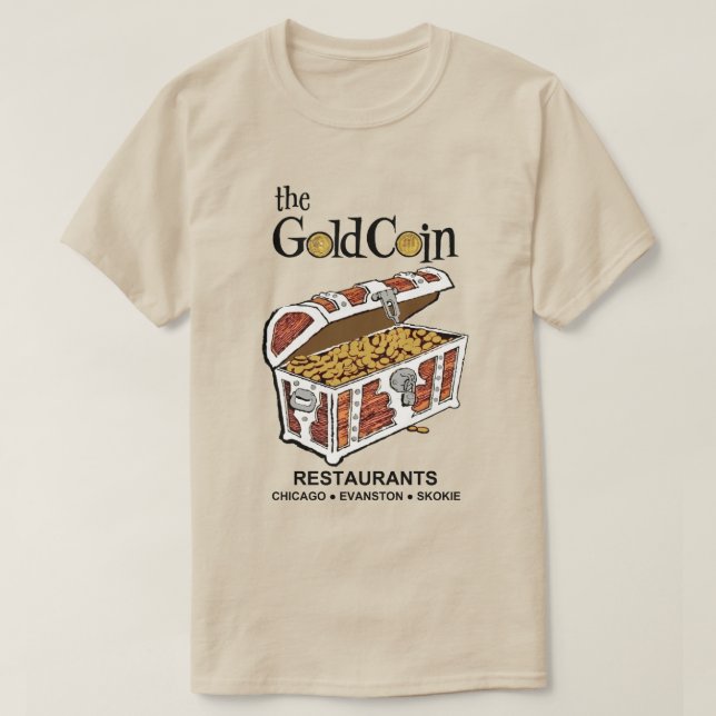 Gold Coin Restaurants, Chicago, Evanston, Skokie T-Shirt (Design vorne)