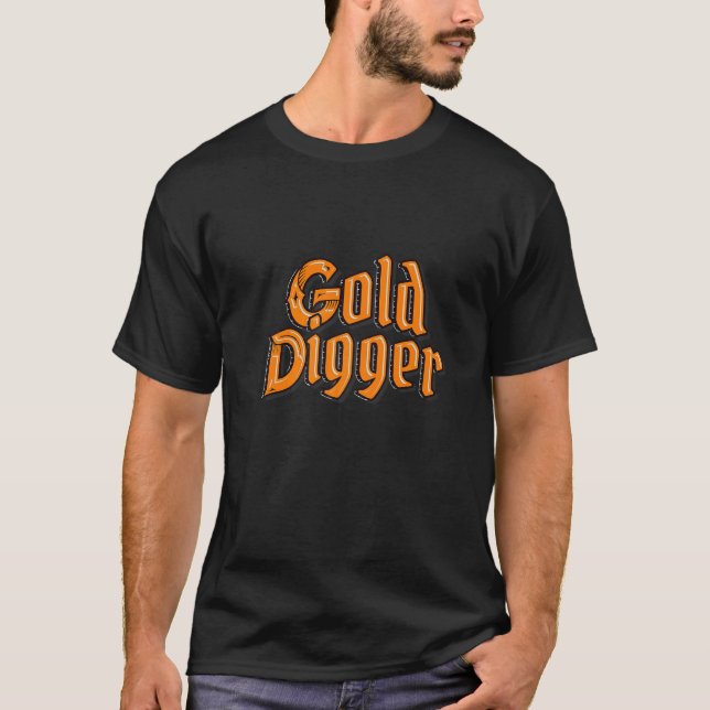 Gold Digger Stay Away From Me Element Jewelry Gold T-Shirt (Vorderseite)