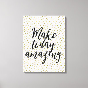 Gold Dots Confetti machen heute Phantastisch Leinwanddruck