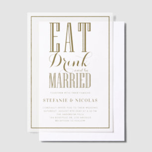 Gold essen, trinken und Verheiratet Hochzeit sein