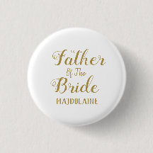 Gold Father Of The Bride Button