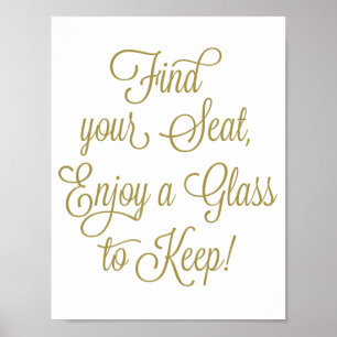 Gold Finden Sie Ihren Sitz Genießen Sie ein Glas,  Poster