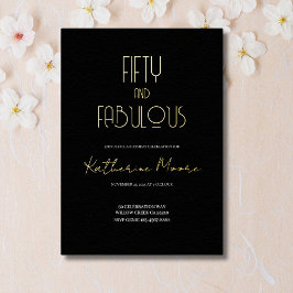 Gold Foil Fifty and Fabulous 50th Birthday Party F Folieneinladung