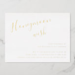 Gold Foil Honeymoon Wish Wedding Card Folie Einladungspostkarte<br><div class="desc">Einfache Goldfolie Wedding Enclosure Card mit "Honeymoon Wish" in einem handgeschriebenen, eleganten Drehbuch oben links, zusammen mit Ihrer persönlichen Nachricht rechts in der unteren rechten Ecke. Die schicke Handschrift fügt diesem minimalistischen Design eine romantische Touch hinzu. Diese Einschließungskarte ist eine nette Möglichkeit, Ihre Gäste höflich für einen Beitrag zu Ihrem...</div>