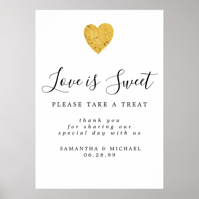 Gold Foil Liebe ist Sweet Wedding Dessert Bar Sign Poster (Vorne)