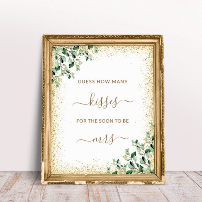 Gold Frame Greenery Verlasse wie viele Kisses Game Poster (Von Creator hochgeladen)