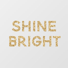 Gold Glam Glitzer Shine Bright Fensteraufkleber
