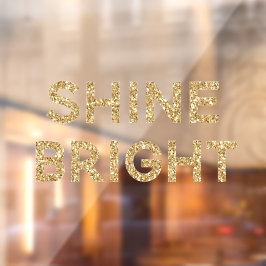 Gold Glam Glitzer Shine Bright Fensteraufkleber