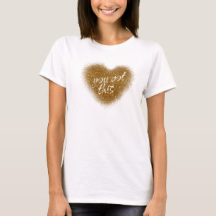 Gold Glitter YOU GOT THIS Herz Tank Top Shirt